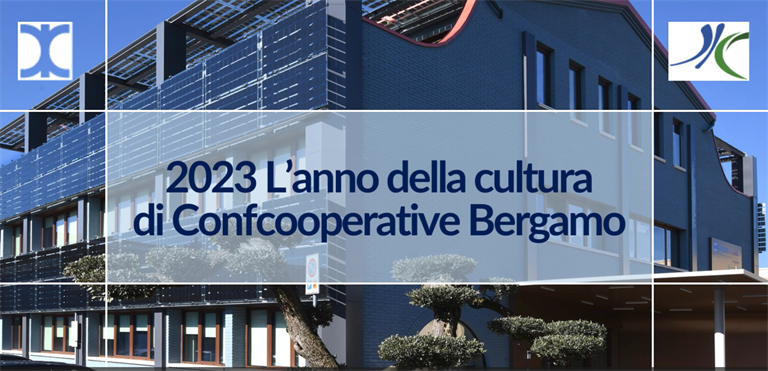 2023: l’Anno della Cultura di Confcooperative Bergamo