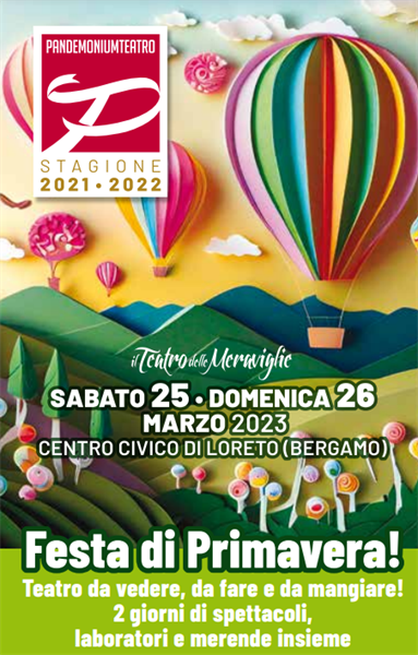 Sabato 25 e Domenica 26 marzo: Un fine settimana dedicato alla nuova stagione all&rsquo;insegna del teatro con spettacoli, laboratori e merende per tutti al Centro Civico di Loreto a Bergamo