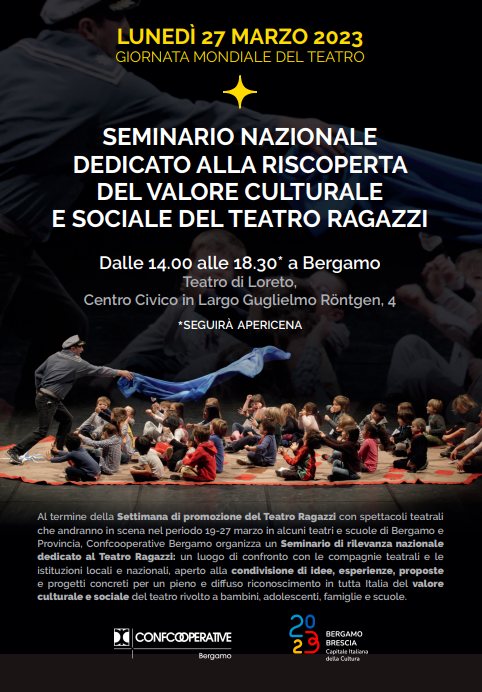 27 Marzo 2023: ll Teatro Ragazzi uno scrigno d’arte, educazione, cultura per tutti i territori-Seminario pubblico nazionale dedicato al Teatro Ragazzi