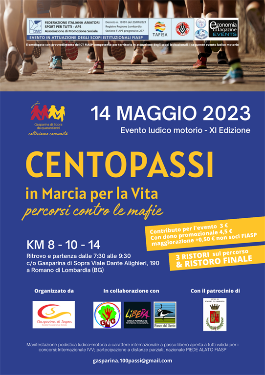 14 Maggio: Manifestazione podistica non competitiva denominata "XI Marcia per la vita CENTOPASSI", promossa dalla Cooperativa Sociale Gasparina