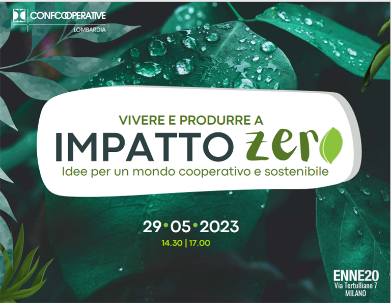 29 Maggio 2023: Evento "Vivere e produrre a impatto zero" | ore 14,30 Milano via Tertulliano 7 – Enne20