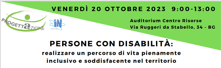 PERSONE CON DISABILITA’: convegno gratuito il 20 ottobre a Bergamo