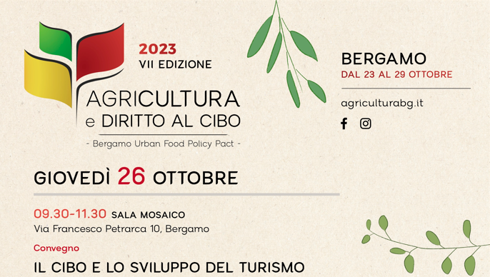 26 Ottobre: Convegno "Il cibo e lo sviluppo del turismo" ore 9.30 Sala del Mosaico a Bergamo