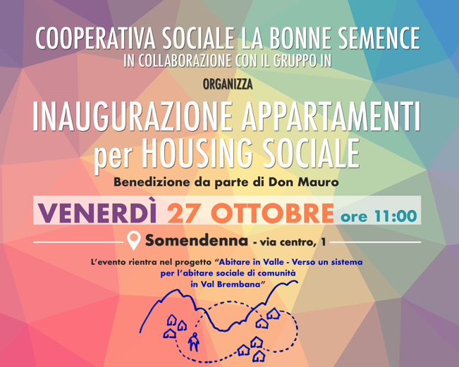 27 Ottobre: La cooperativa Bonne Semence inaugura due appartamenti per housing sociale a Somendenna