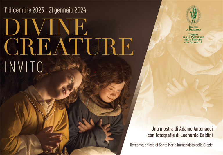 1 Dicembre: Inaugurazione Mostra “Divine Creature” presso la Chiesa di Santa Maria Immacolata delle Grazie a Bergamo