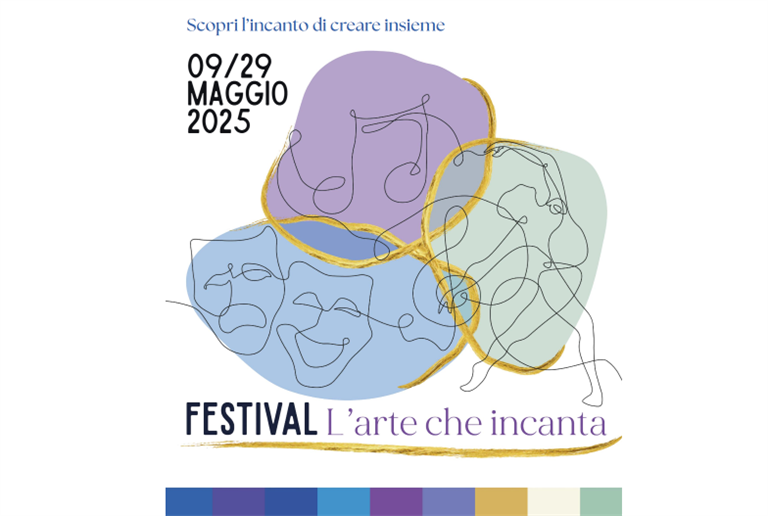 Festival "L'Arte che incanta" dal 21 al 30 maggio