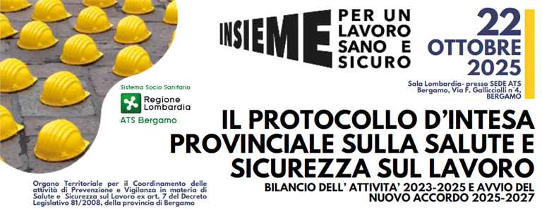 IL PROTOCOLLO D’INTESA PROVINCIALE SULLA SALUTE E SICUREZZA SUL LAVORO