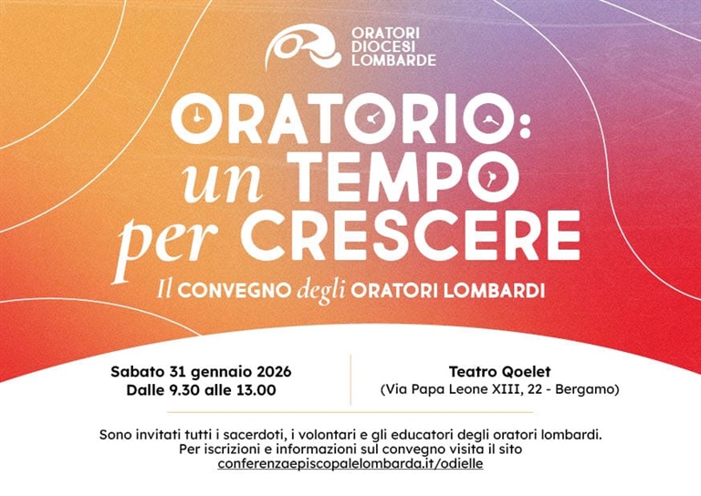 Oratorio: un tempo per crescere Il convegno degli Oratori Lombardi a Bergamo
